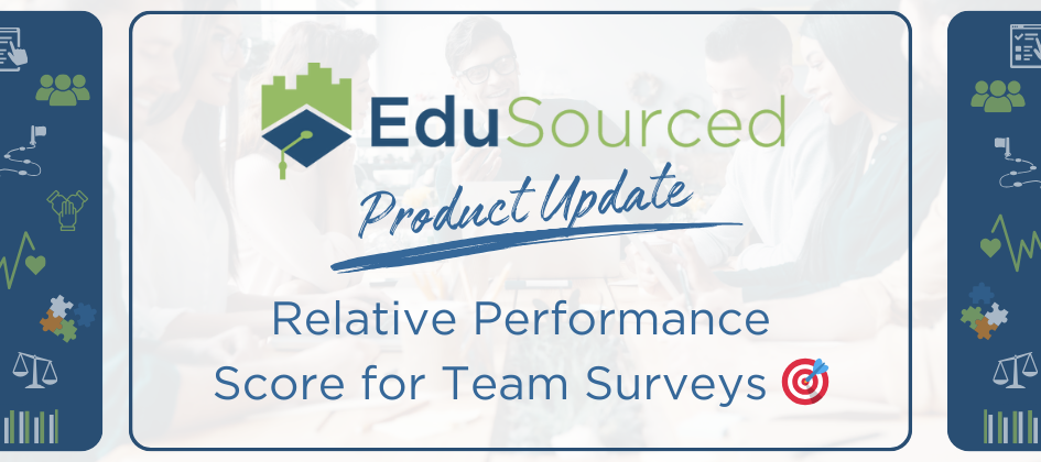 EduSourced Update: Relative Performance Score