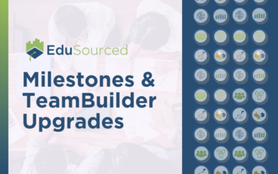 EduSourced Milestones Upgrade + TeamBuilder Improvements